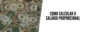 como calcular o salário proporcional