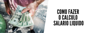como fazer o calculo salario liquido