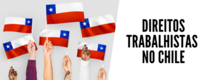 direitos trabalhistas no chile