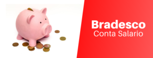 bradesco conta salario